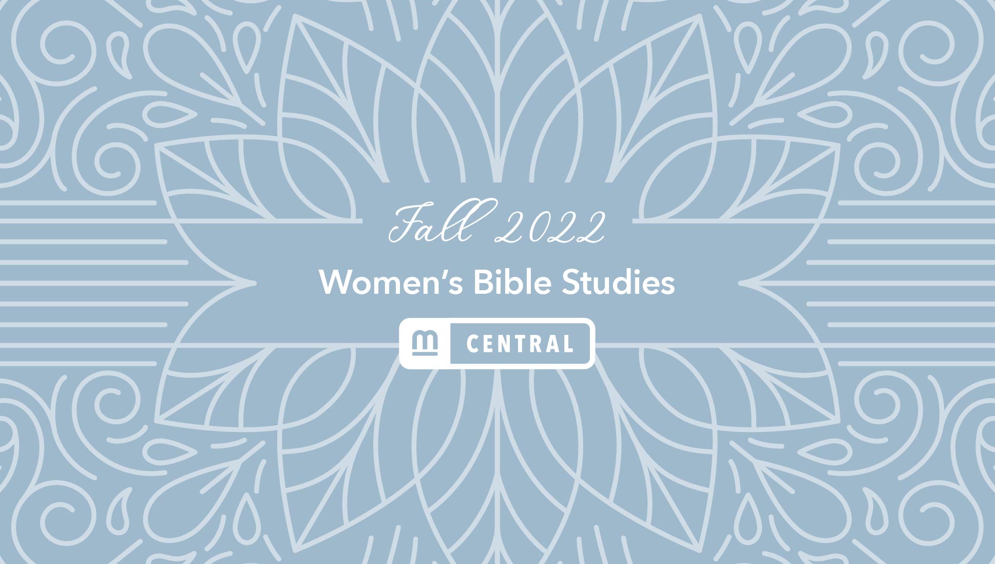 Women’s Bible Study - Mission City Central