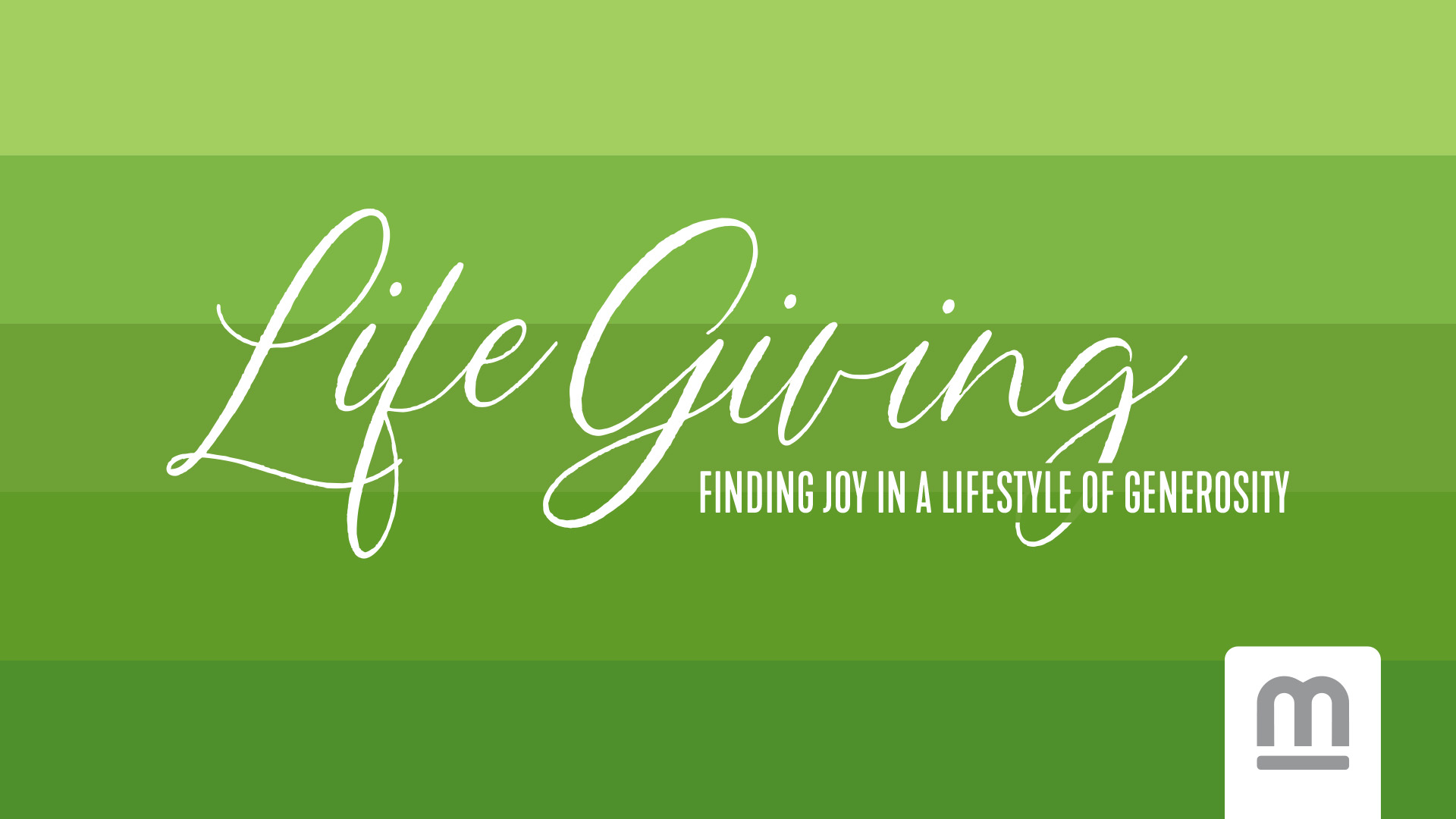 Life Giving - Joy in Generosity