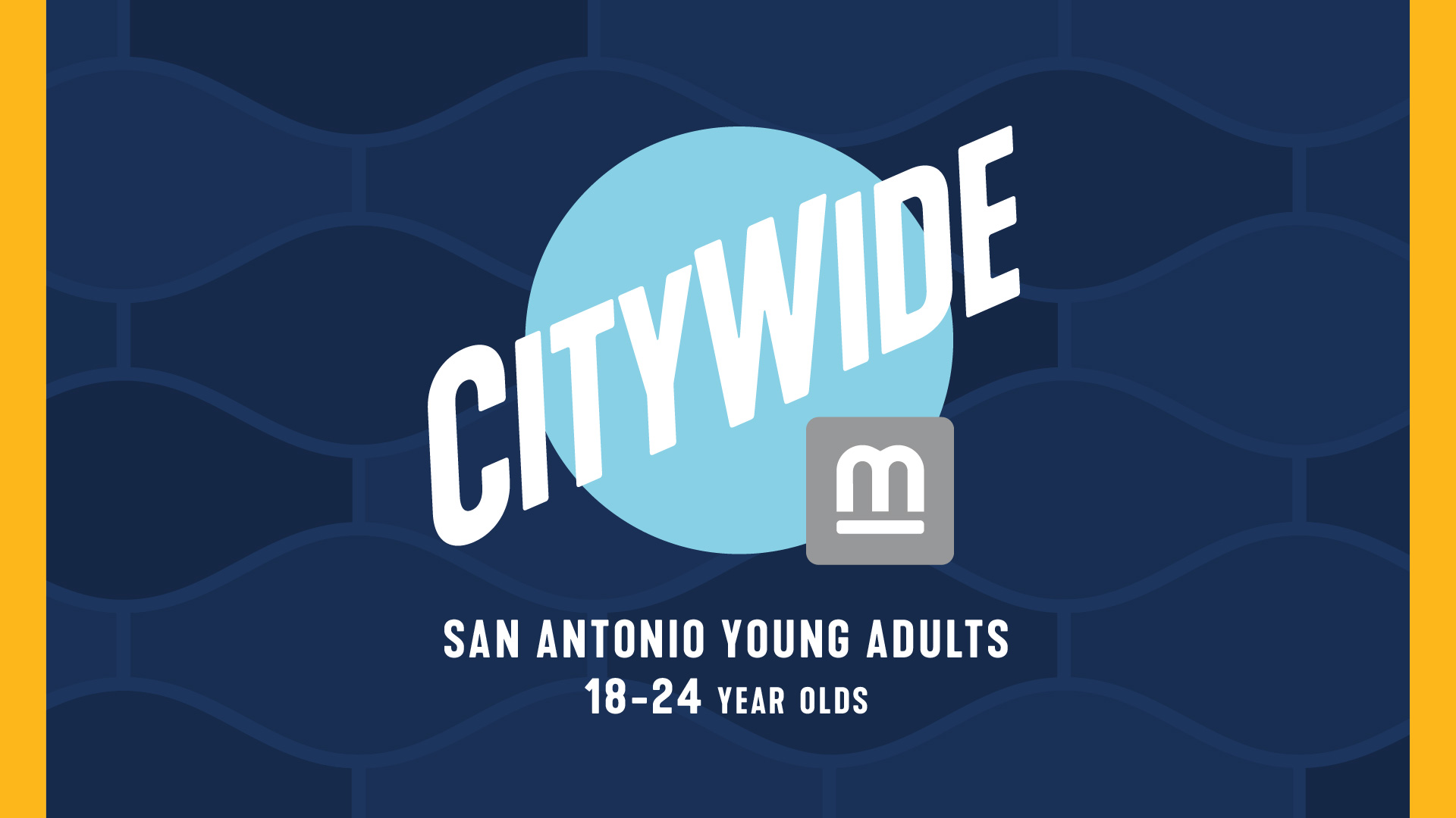 Citywide College Age Young Adult Gathering in San Antonio