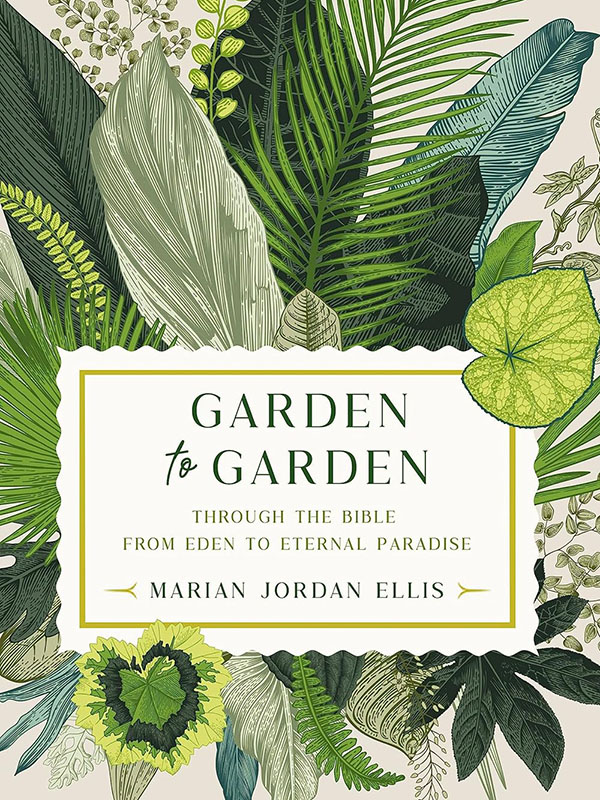Garden to Garden by Marian Jordan Ellis